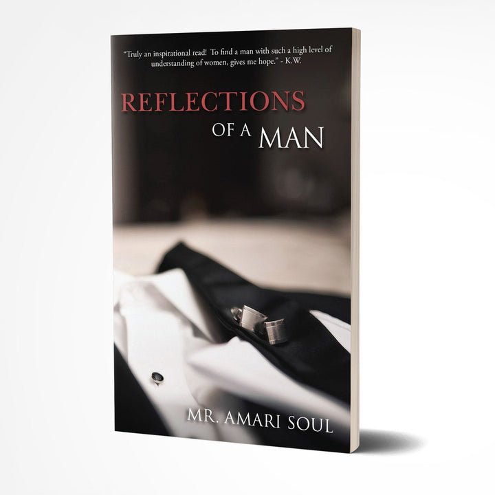 Cover of 'Reflections Of A Man' by Mr. Amari Soul, a best-selling self-love and empowerment book."