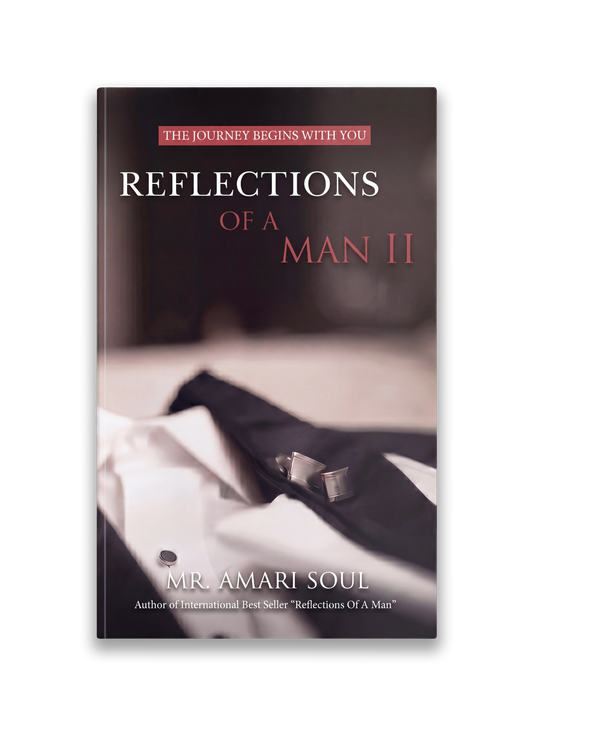 Reflections Of A Man II